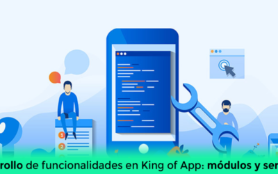 Desarrollo de funcionalidades en King of App: módulos y servicios